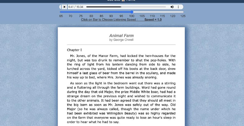 一个非常棒的“远古”英语学习网站：ESL Bits提供丰富的英语有声书全集，所有的小说、短篇故事、经典名著都配有音频朗读和文字，而且可以调节朗读速度，适合提高听力和阅读理解