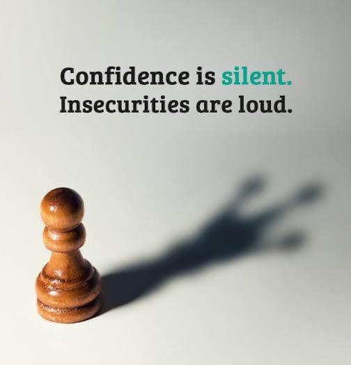 自信是安静的，不安是喧闹的