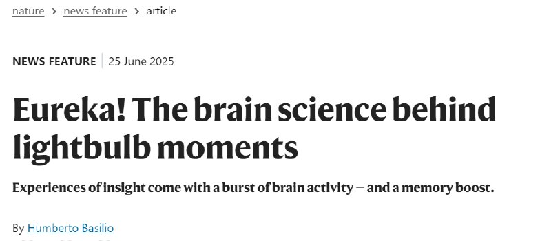 一次顿悟，记忆力永久提升？！当你为一道难题苦思冥想，突然间豁然开朗、灵感迸发时，那种“顿悟”的快感可不只是心理作用！《自然》杂志近期的一篇新闻稿提出，这些“顿悟”的瞬间，不仅是大脑内部一场精彩的“烟花秀”，还能顺带帮你提升记忆力！科学研究表明，“顿悟”是一种独特的认知现象，它不同于我们日常生活中那种循序渐进的分析和逻辑推理