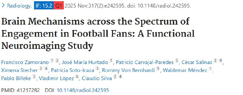 赢球“上瘾”，输球“失控”？fMRI揭示极端狂热大脑的神经根源为什么一场球赛能让人欣喜若狂或悲痛欲绝？对于铁杆球迷来说，这关乎身份认同