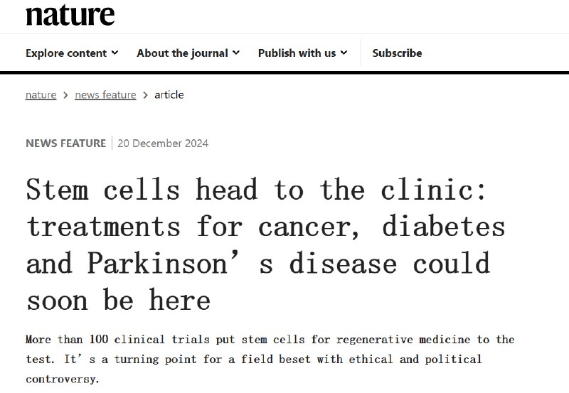 《Nature》：干细胞疗法将走向临床——癌症、糖尿病和帕金森病治疗曙光初现全球超过100项临床试验正在探索干细胞在再生医学中的潜力，为癌症、糖尿病和帕金森病等疾病带来治疗新希望